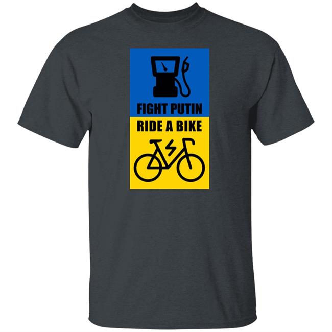 Fight Putin Ride A Bike Shirt Ukraine Fight Putin Ride A Bike Shirt Ukraine