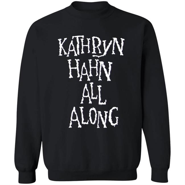 Super Yaki Shop Kathryn Hahn All Along Sweatshirt Hoodie