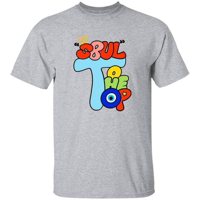 S8ul To The Top One Mission Shirt S8ul Merch Store S8ul To The Top One Mission Shirt S8ul Merch Store
