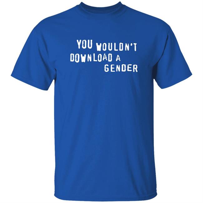 Shirt Bimbo You Wouldn't Download A Gender Shirt Shirt Bimbo You Wouldn't Download A Gender Shirt