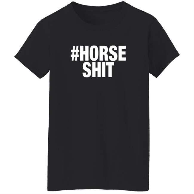 Horse Shit Merch Horse Shit Moss Shirt Jann Arden Horse Shit Merch Horse Shit Moss Shirt Jann Arden