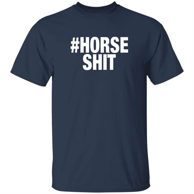 Horse Shit Merch Horse Shit Moss Shirt Jann Arden Horse Shit Merch Horse Shit Moss Shirt Jann Arden