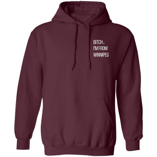 Jennifer Gunter Shirts Bitch I’m from Winnipeg T Shirt Jennifer Gunter Shirts Bitch I’m from Winnipeg T Shirt