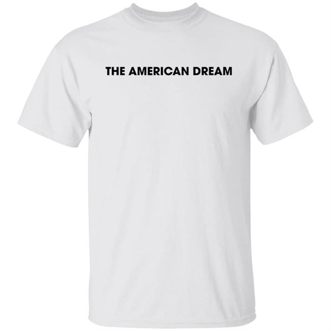 The American Dream Shirt