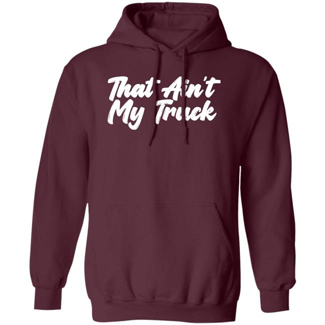 Whiskey Riff Merch That Ain't My Truck T-Shirt Whiskey Riff Merch That Ain't My Truck T-Shirt