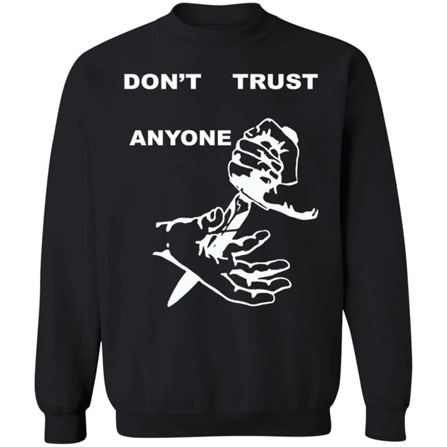 Kourtney Kardashian Dta Don't Trust Anyone Sweatshirt Hoodie