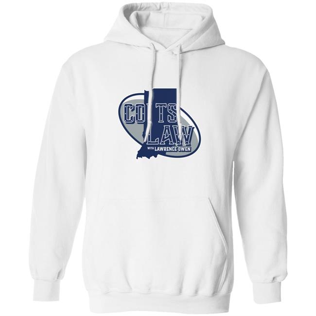 Lawrence Owen Merch Colts Law With Lawrence Owen Hoodie Sweatshirt Colts Law Merch