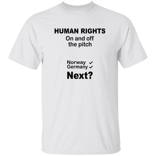 Human Rights On And Off The Pitch Norway Germany Next T Shirt Nicolas Puiravau