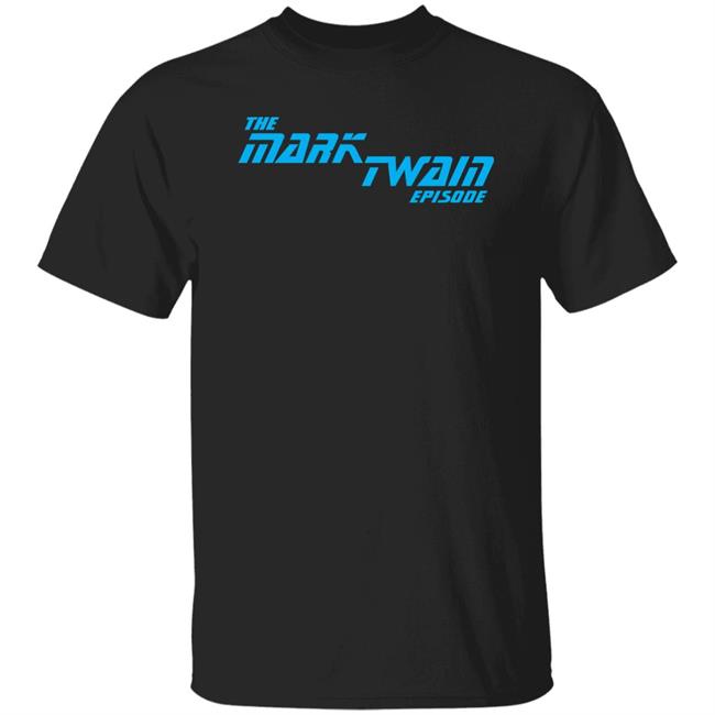 Topatoco Merchandise The Mark Twain Episode Shirt Brandon Bird