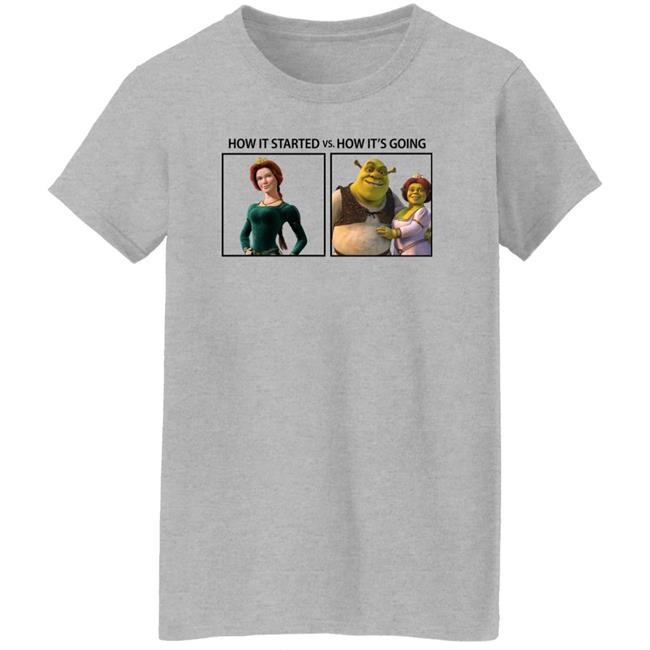 Fiona And Shrek How It Started Vs How It's Going Shirt