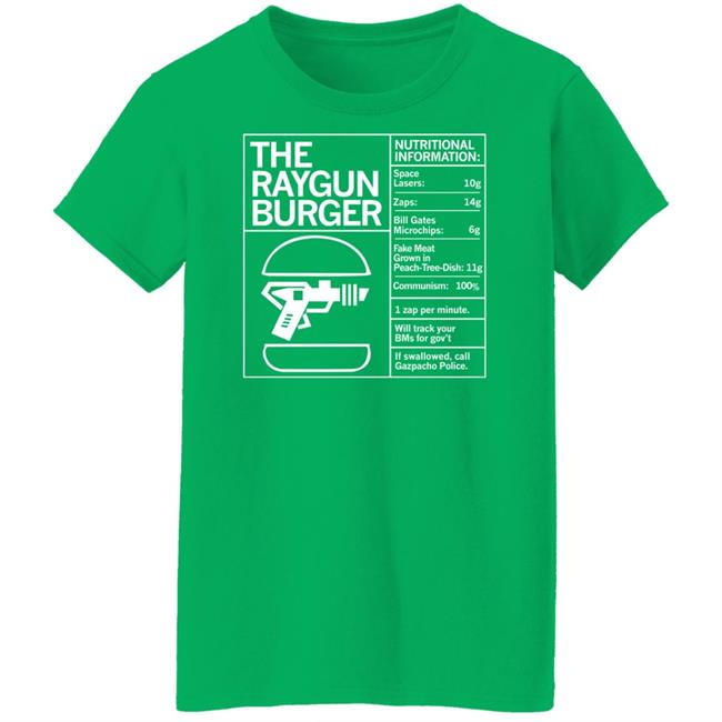 The Raygun Burger Nutritional Information Gazpacho Police Peach Tree Dish Shirt Raygun Merch Marjorie Taylor Greene
