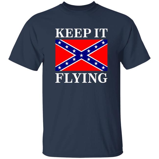 NRA Dixie Land Keep It Flying Shirt The Good Liars