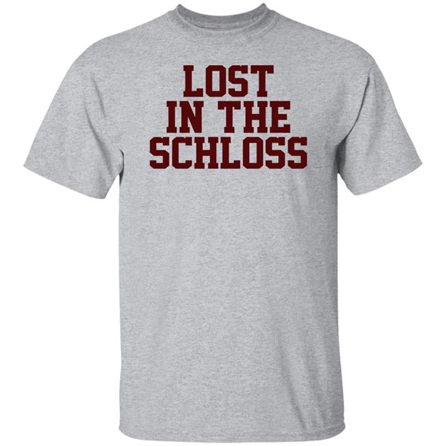 Lost In The Schloss Tee Shirt Barstool Sports Barstool U Merchandise