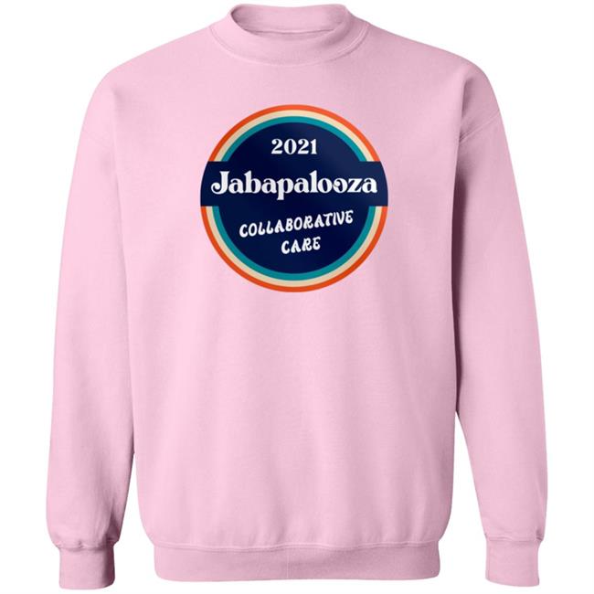 Jabapalooza Collaborative Care 2021 Shirt Jabapalooza Collaborative Care 2021 Shirt