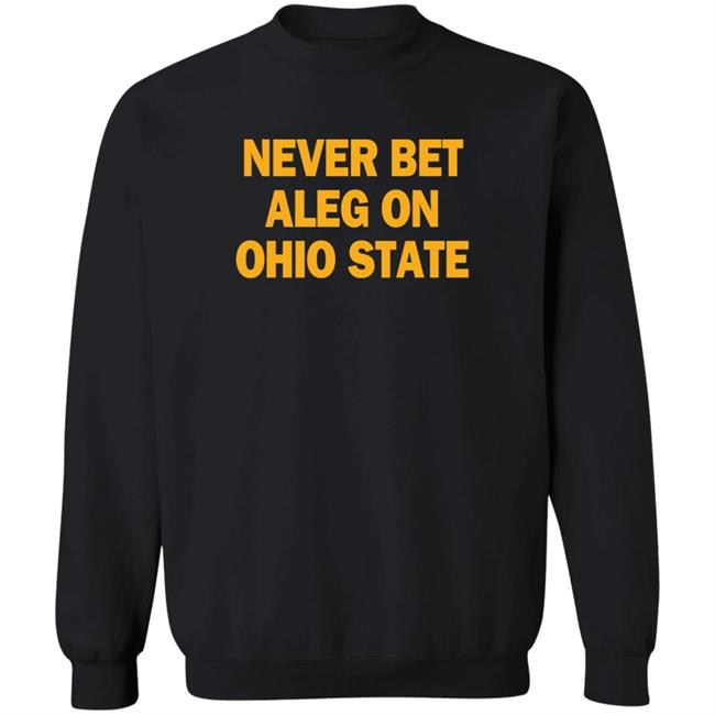 Michigan Baseball Never Bet Aleg On Ohio State Shirt Never Bet Aleg On Ohio State Shirt Michigan Baseball