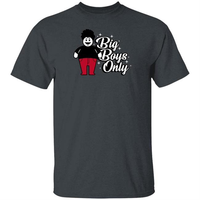Rosscreations Merch Big Boys Only T Shirt