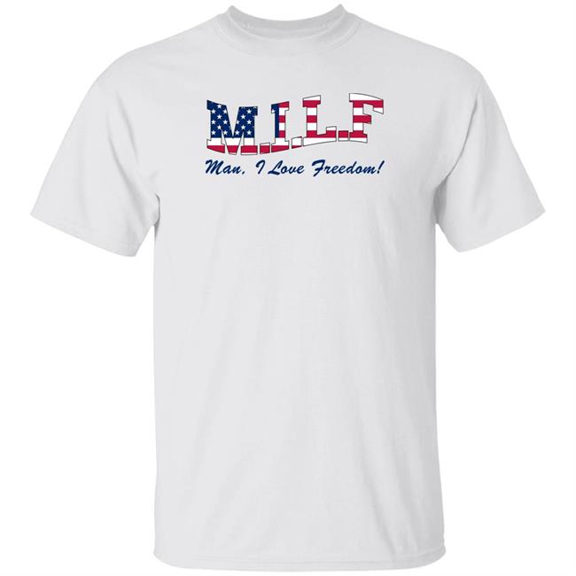 Milf Man I Love Freedom Shirt Billy Football Kontent Kim Barstool Sports Store Viva La Stool Pardon My Take