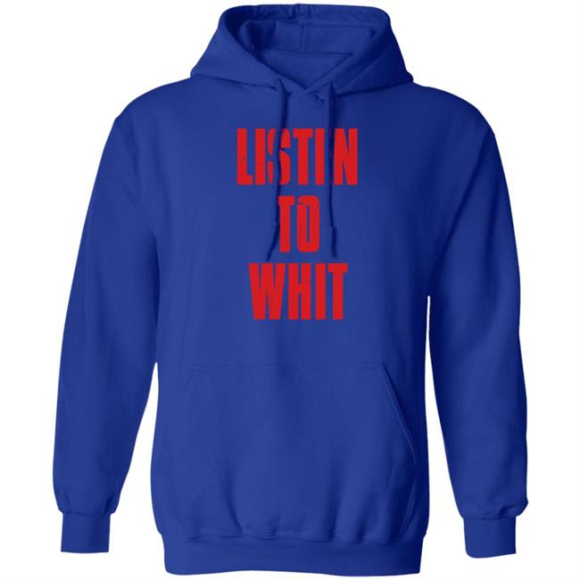 Listen To Whit Tee Shirt Michael Barrett Barstool Sports Store