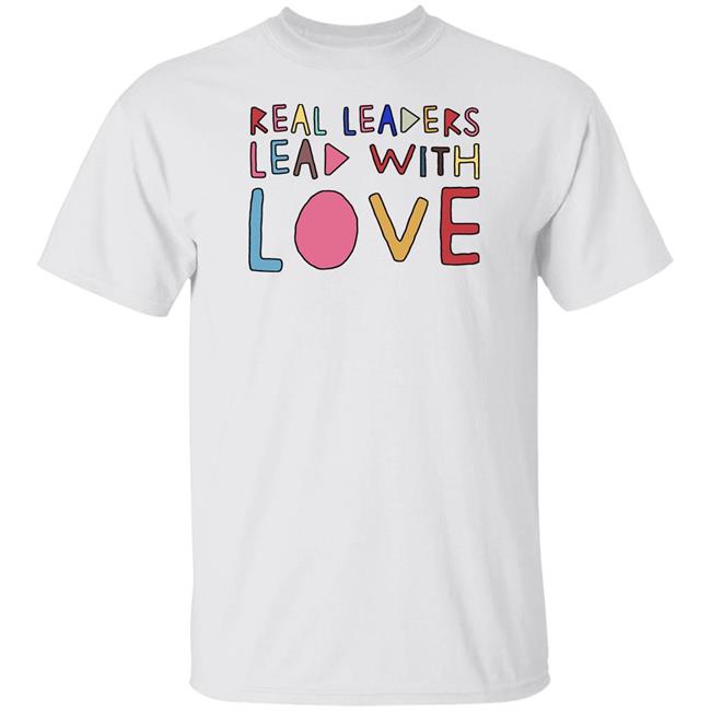 Kamala Harris Real Leaders Lead With Love Shirt