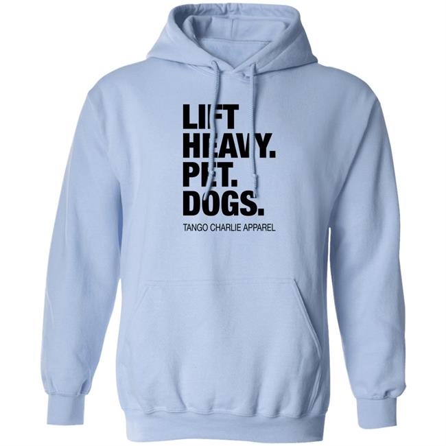 Laken Tomlinson Connor Hughes Tango Charlie Apparel Lift Heavy Pet Dogs Shirt