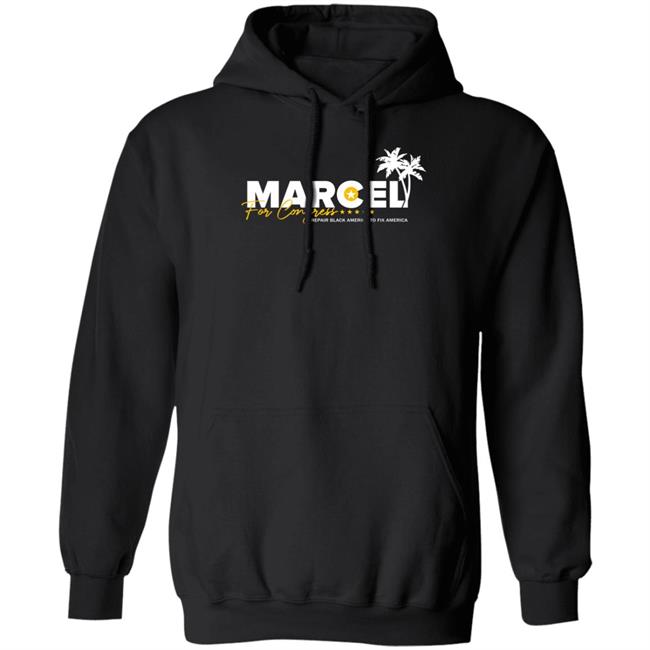 Marcel For Congress Shirt Repair Black America To Fix America