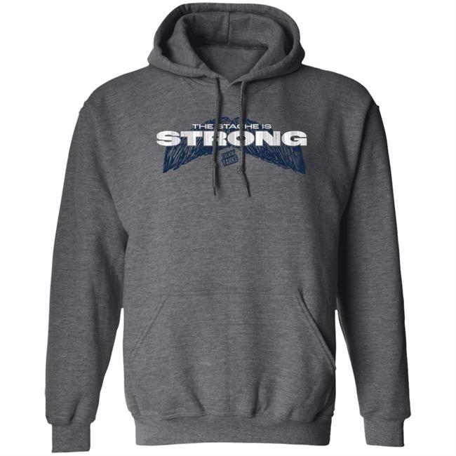 Talkin' Yanks The Stache Is Strong Shirt Jomboy Media Merch Store