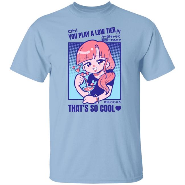 Gcyoshi13 Oh You Play Alow Tier That's So Cool Shirt Marikyuunn