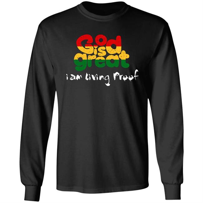 Larenz Tate God Is Great Merch God Is Great I Am Living Proof Shirt