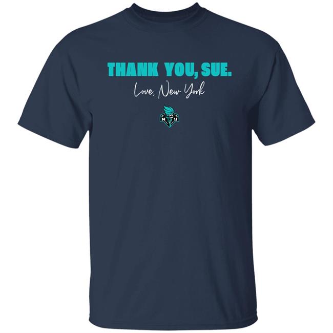 New York Liberty Just Women’s Sports Sue Bird Thank You Sue Love New York Shirt Just Women’s Sports Sue Bird New York Liberty Thank You Sue Love New York Shirt