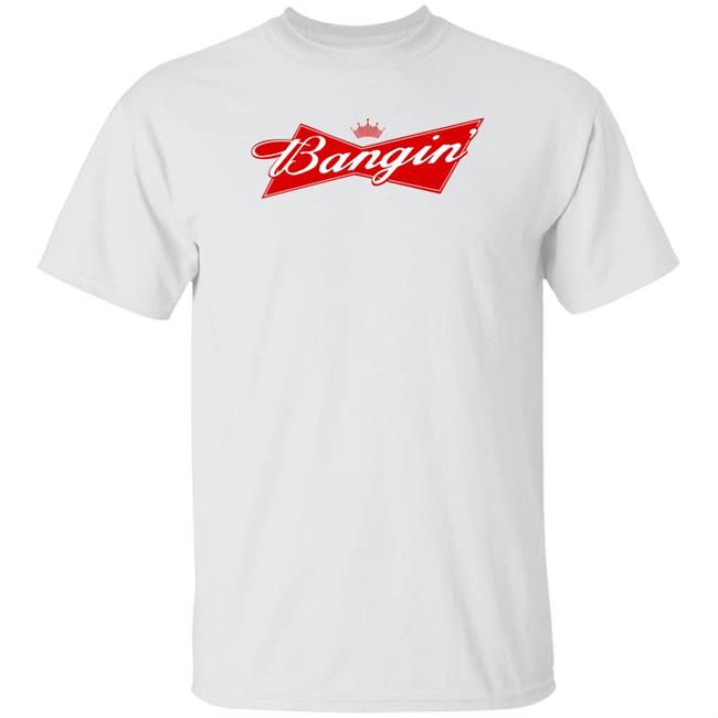 Bangin' Bud Tee Shirt Bangin Empire Merch