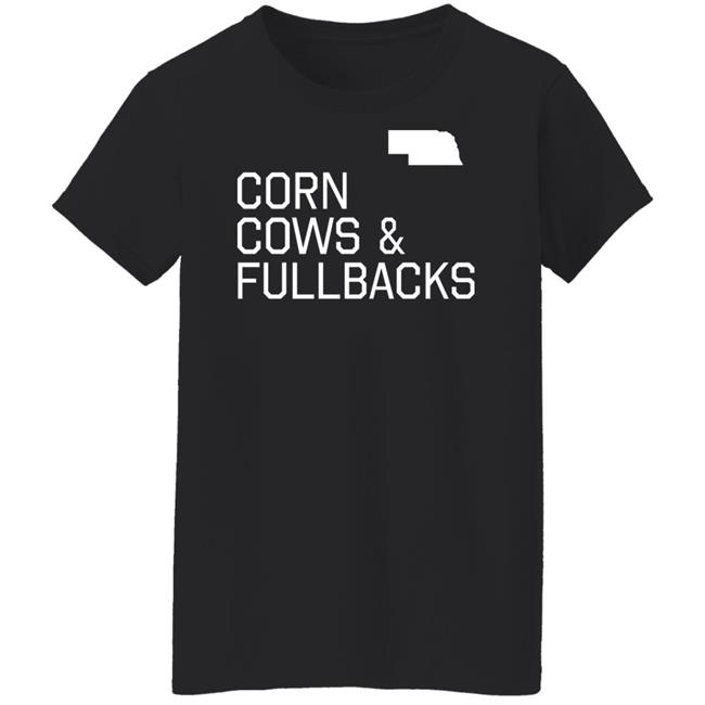 Made In Omaha Merch Pft Commenter Corn Cows & Fullbacks T Shirt