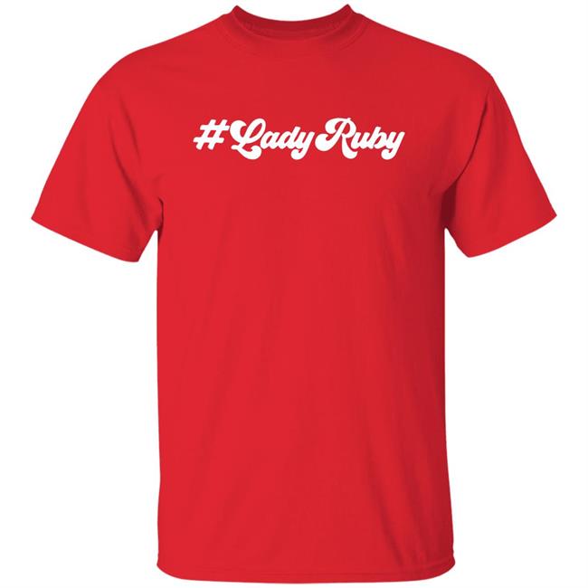 Amy Siskind #Ladyruby Lady Ruby T Shirt