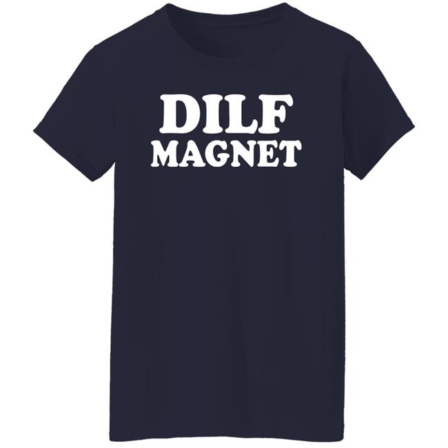 Rayan Lastar Dilf Magnet Funny Shirt