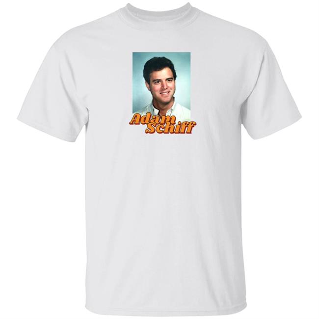 Store Adam Schiff Shirt Adam's Birthday