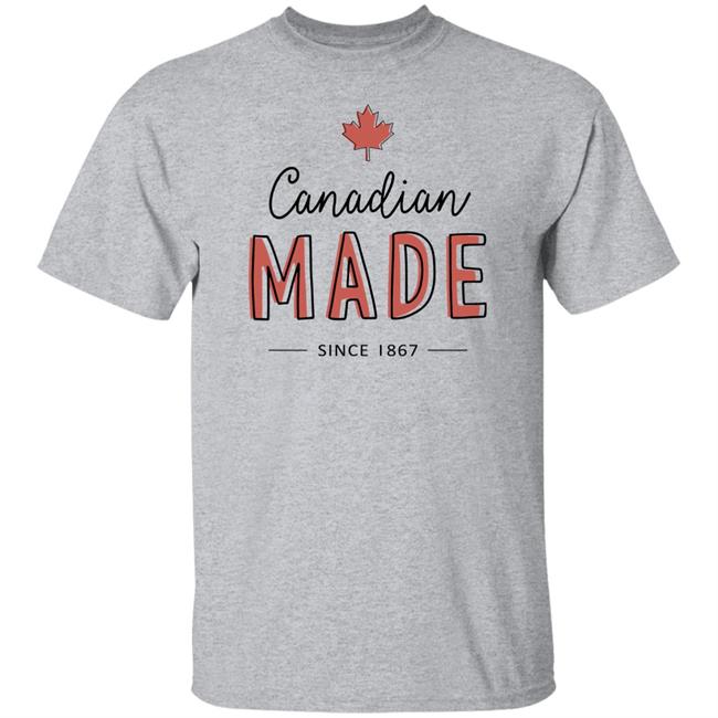 Rebel News Store Canadian Made Since 1867 T Shirt
