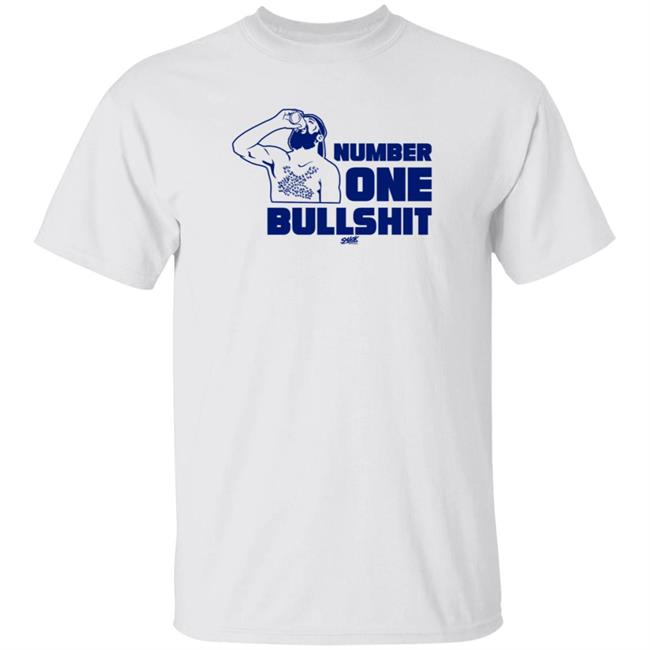 Number One Bullshit Shirt Smack Apparel Kuch And Vasy