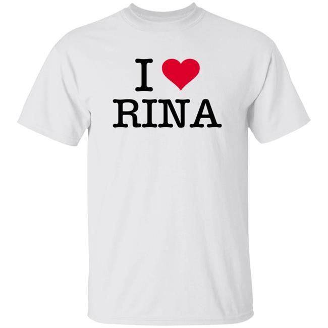 I Love Rina Shirt