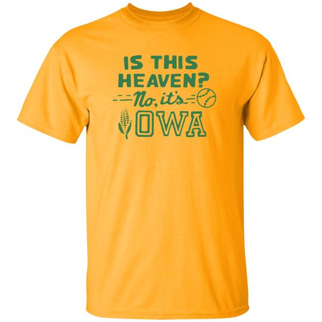 Homage Merch Is This Heaven No It's Iowa T Shirt Kevin Costner