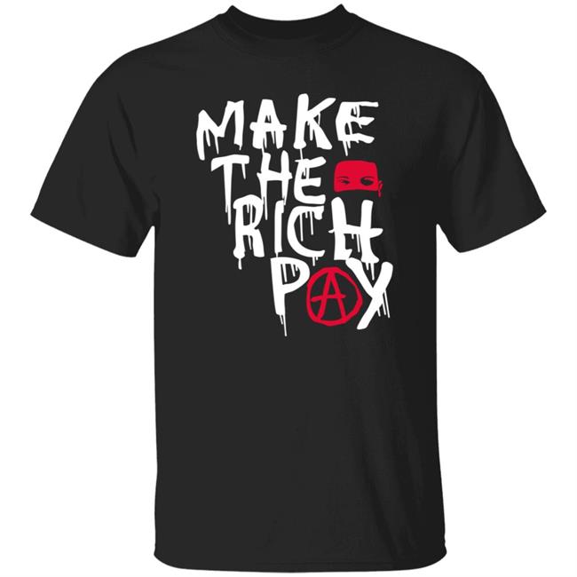 Make The Rich Pay Shirt Hasan Piker