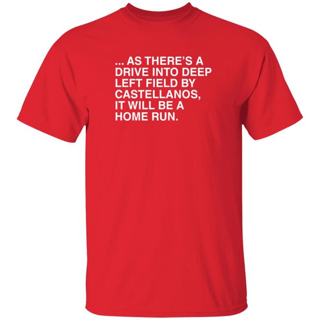 Obviousshirts As There's A Drive Into Deep Left Shirt Obviousshirts As There's A Drive Into Deep Left Shirt