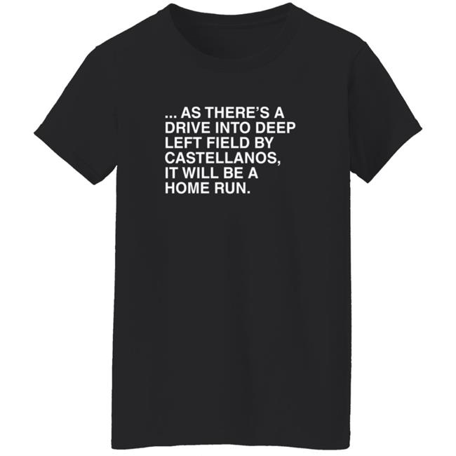 Obviousshirts As There's A Drive Into Deep Left Shirt Obviousshirts As There's A Drive Into Deep Left Shirt