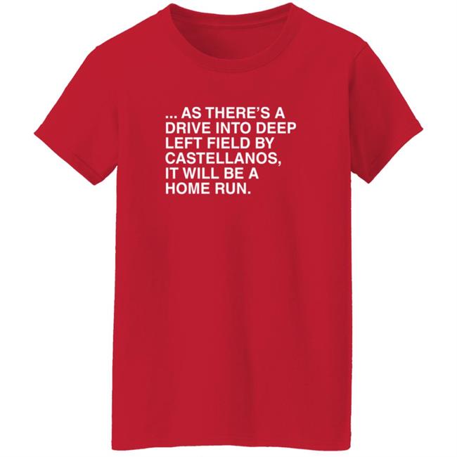 Obviousshirts As There's A Drive Into Deep Left Shirt Obviousshirts As There's A Drive Into Deep Left Shirt
