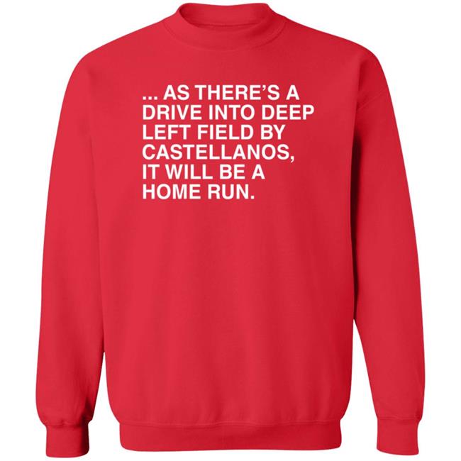 Obviousshirts As There's A Drive Into Deep Left Shirt Obviousshirts As There's A Drive Into Deep Left Shirt