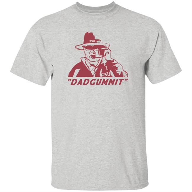 Loan - Homefiel Merch Bobby Bowden Dadgummit Tee Shirt