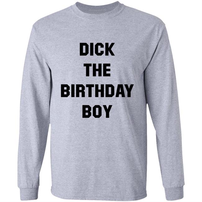Danny Duncan Merch Dick The Birthday Boy Shirt