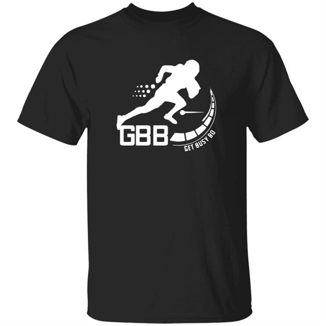 Fanarch Store Bo Melton Get Busy Bo Shirt Get Busy Bo