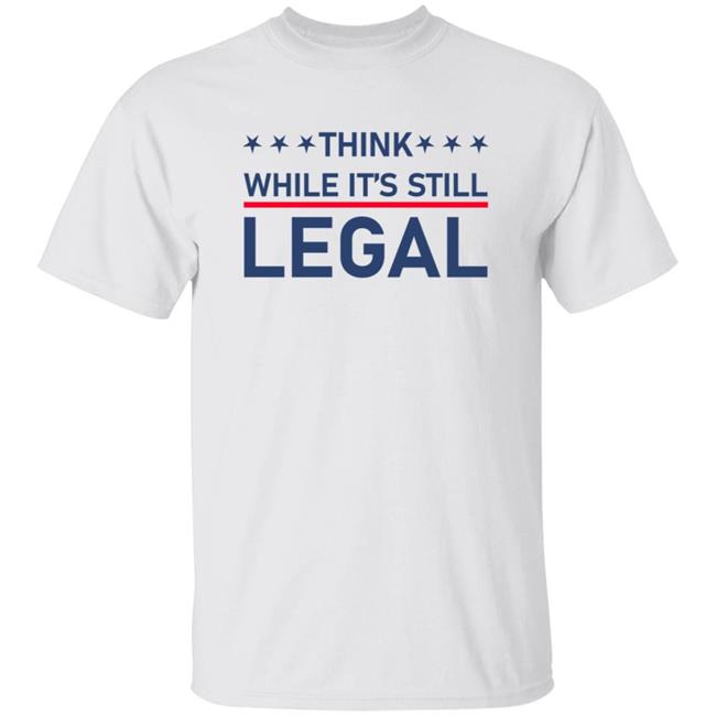 Rihanna Shirts Think While It’s Still Legal T shirt Vetements Merch