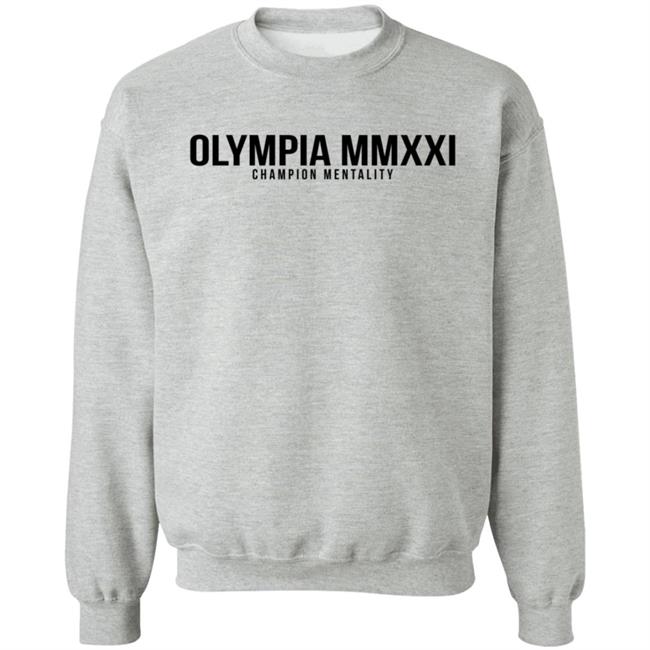 Chris Bumstead Merch Chris Bumstead Olympia Mmxxi Champion Mentality Sweatshirt