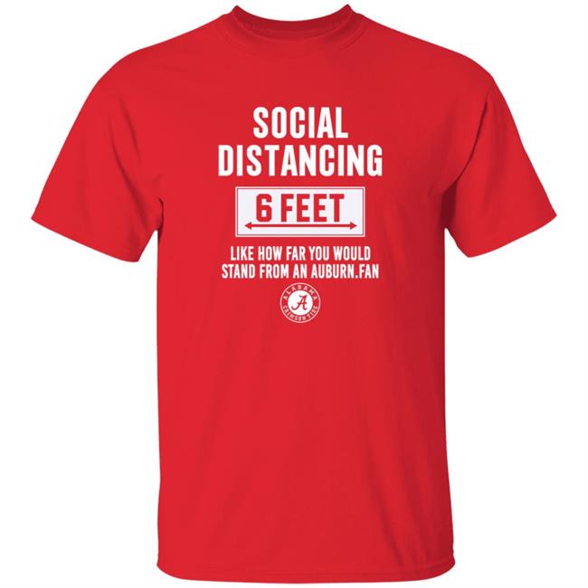 Roll Tide Social Distancing 6 Feet Alabama Crimson Tide Shirt