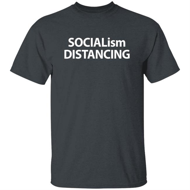 Hodgetwins Merch Socialism Distancing Shirt Hodgetwins Merch Socialism Distancing Shirt